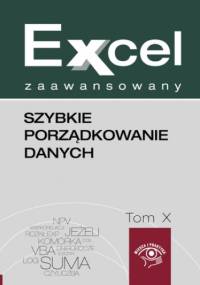 Szybkie porządkowanie danych w Excelu - Jakub Kudliński, Piotr Dynia