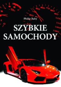 Szybkie samochody - Philip Raby