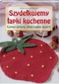 Szydełkujemy łapki kuchenne - Heidi Grund-Thorpe