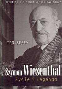 Szymon Wiesenthal. Życie i legenda - Tom Segev