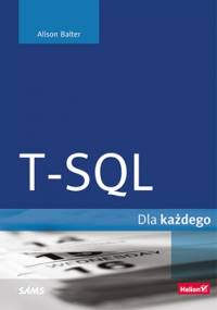 T-SQL dla każdego - Balter Alison