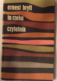 Ta rzeka - Ernest Bryll