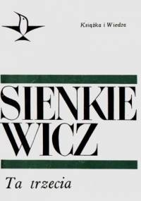 Ta trzecia - Henryk Sienkiewicz