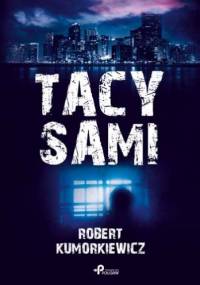 Tacy Sami - Robert Kumorkiewicz