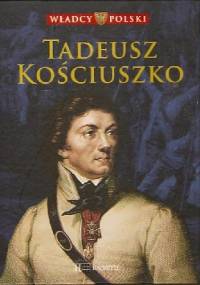 Tadeusz Kościuszko - praca zbiorowa
