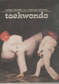 Taekwondo - Lee Myong Kyong, Dariusz Nowicki
