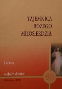 Tajemnica Bożego Miłosierdzia - praca zbiorowa