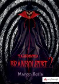 Tajemnica bransoletki Część 2 - Margo Seila