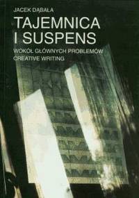 Tajemnica i suspens - Jacek Dąbała