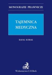 Tajemnica medyczna - Kubiak Rafał