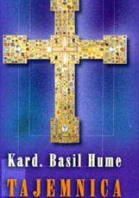Tajemnica miłości - Basil Hume OSB