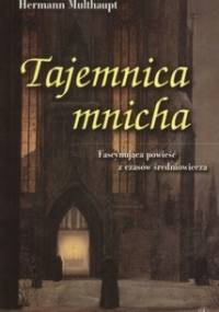 Tajemnica mnicha - Multhaupt Hermann