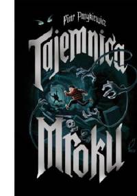 Tajemnica mroku - Piotr Patykiewicz
