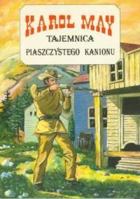 Tajemnica piaszczystego kanionu - Karol May