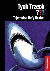 Tajemnica Rafy Rekina. Tych Trzech??? - Andy Chandler