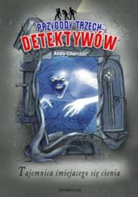Tajemnica śmiejącego się cienia - Andy Chandler