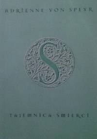 Tajemnica śmierci - Adrienne von Speyr