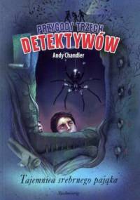 Tajemnica srebrnego pająka - Andy Chandler