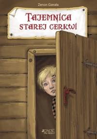 Tajemnica starej cerkwi - Zenon Gierała