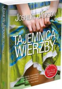 Tajemnica wierzby - Joshilyn Jackson