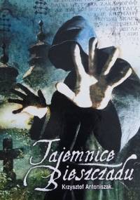 Tajemnice Bieszczadu - Krzysztof Antoniszak