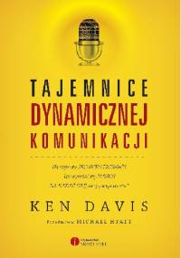 Tajemnice dynamicznej komunikacji - Ken Davis