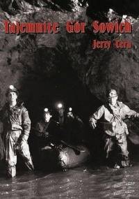 Tajemnice Gór Sowich - Jerzy Cera