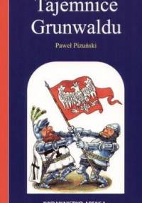 Tajemnice Grunwaldu - Paweł Pizuński