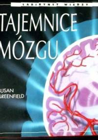 Tajemnice mózgu - Susan Greenfield