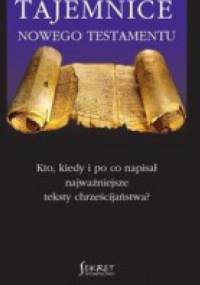 Tajemnice Nowego Testamentu - Radosław Kiełbasiński