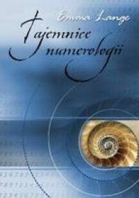 Tajemnice Numerologii - Emma Lange