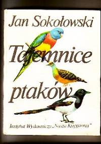 Tajemnice ptaków - Jan Sokołowski