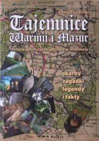Tajemnice Warmii i Mazur - Tomasz Sowiński