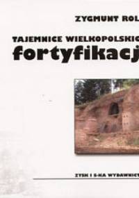 Tajemnice Wielkopolskich fortyfikacji - Rola