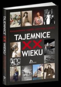 Tajemnice XX wieku - Janusz Jabłoński