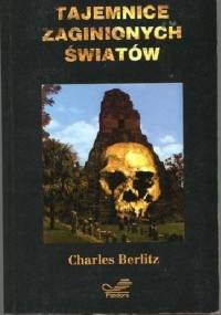 Tajemnice zaginionych światów - Charles Berlitz