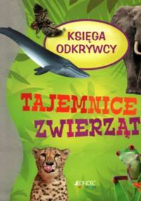 Tajemnice zwierząt - praca zbiorowa