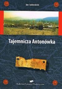 Tajemnicza Antonówka - Jan Lubieniecki