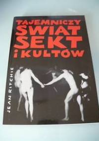 Tajemniczy świat sekt i kultów - Jean Ritchie