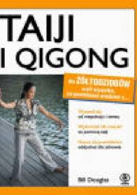 Tajji i qigong dla żółtodziobów - Bill Douglas