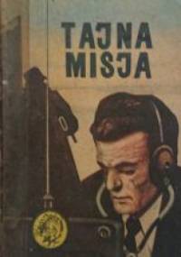 Tajna misja - Jacek Pałkiewicz
