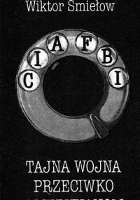 Tajna wojna przeciwko Amerykanom - Igor Giejewski, Wiktor Smiełow