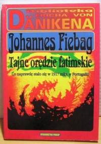 Tajne orędzie fatimskie - Johannes Fiebag