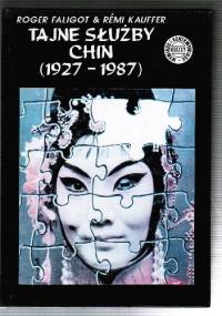 Tajne służby Chin (1927-1987) - Roger Faligot, Rémi Kauffer
