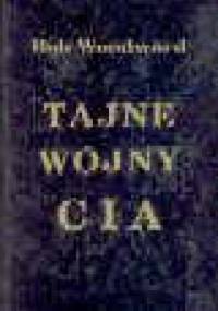 Tajne wojny CIA - Bob Woodward