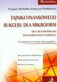 Tajniki finansowego sukcesu dla mikrofirm - Grzegorz Michalski