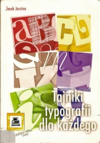 Tajniki typografii dla każdego - Jacek Jarzina