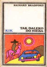 Tak daleko do nieba - Richard Bradford