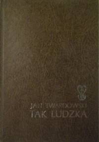 Tak ludzka - Jan Twardowski