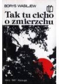 Tak tu cicho o zmierzchu - Borys Wasiljew